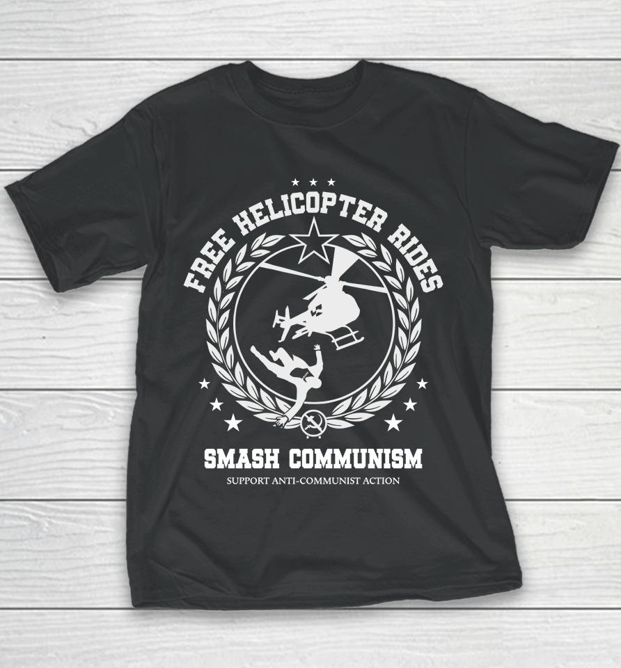 Free Helicopter Rides Smash Communism Youth T-Shirt