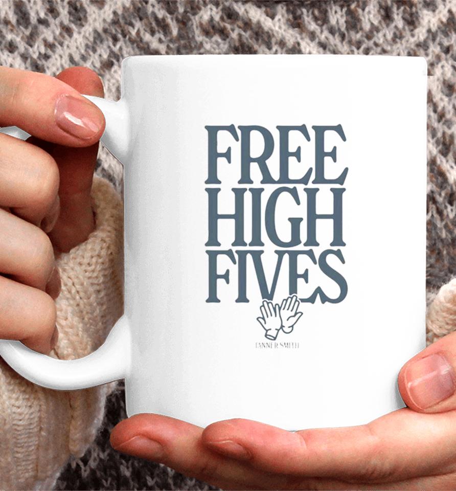 Free High Fives Tanner Smith Coffee Mug
