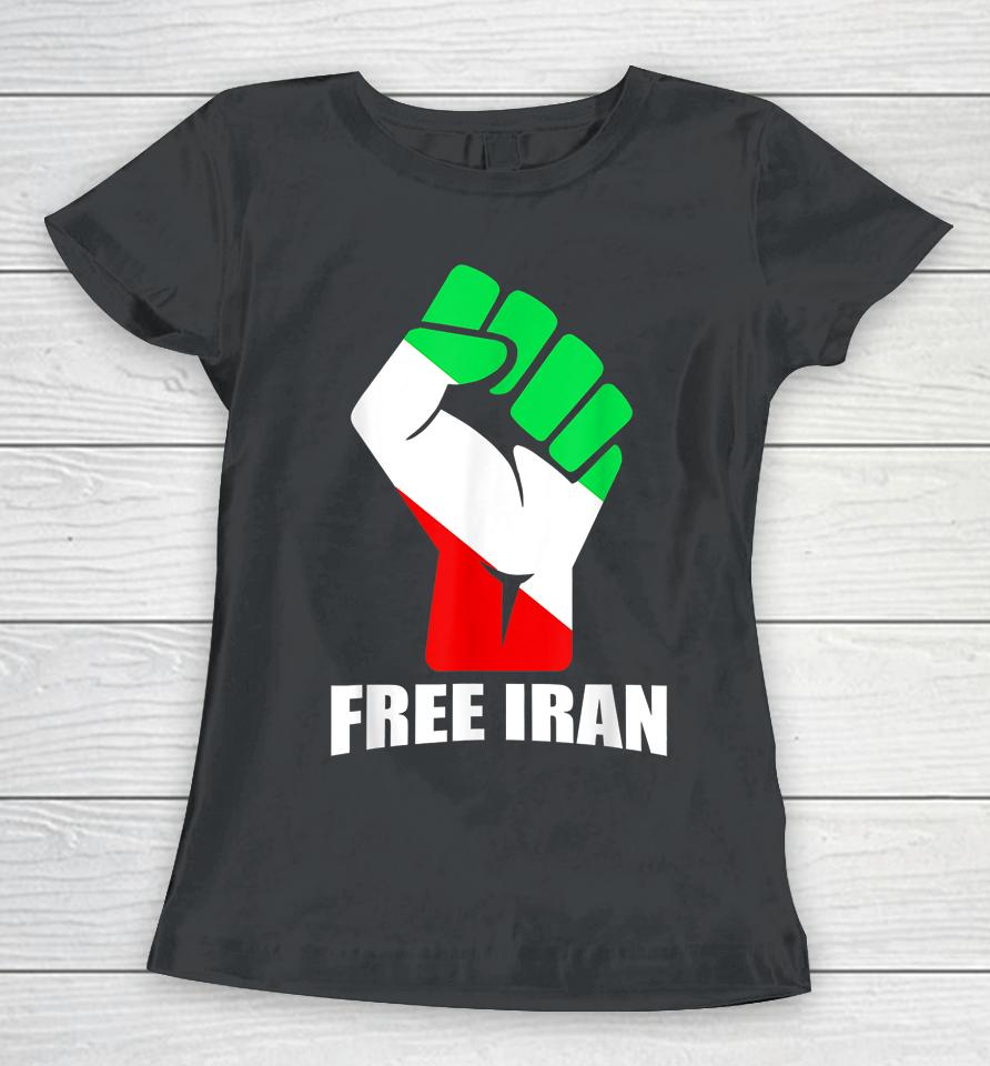 Free Iran Stand With The Women Of Iran Women T-Shirt