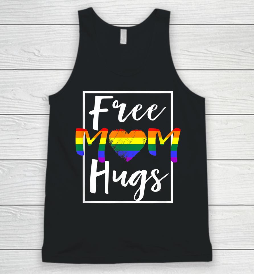 Free Mom Hugs Free Mom Hugs Rainbow Gay Pride Month Unisex Tank Top