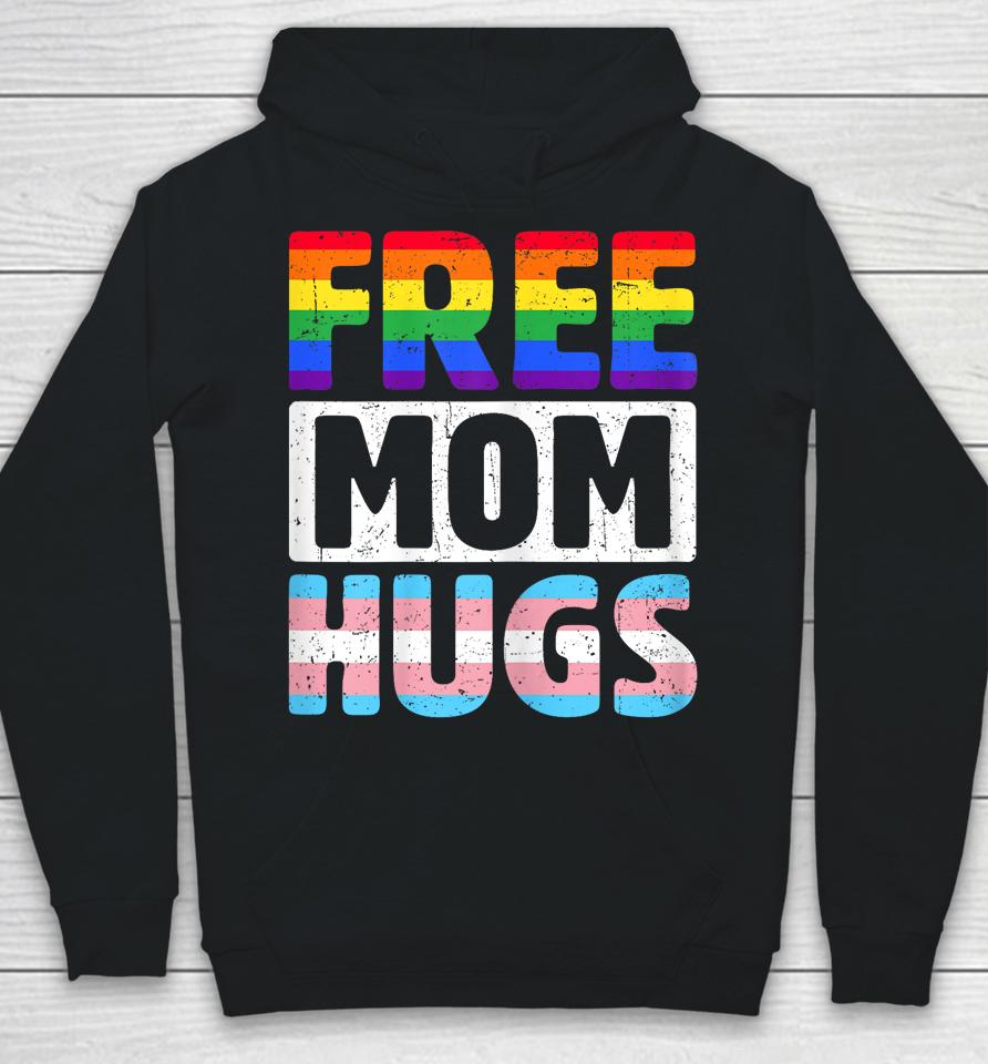Free Mom Hugs - Lgbtq Gay Pride Month - Proud Ally Mom Hoodie
