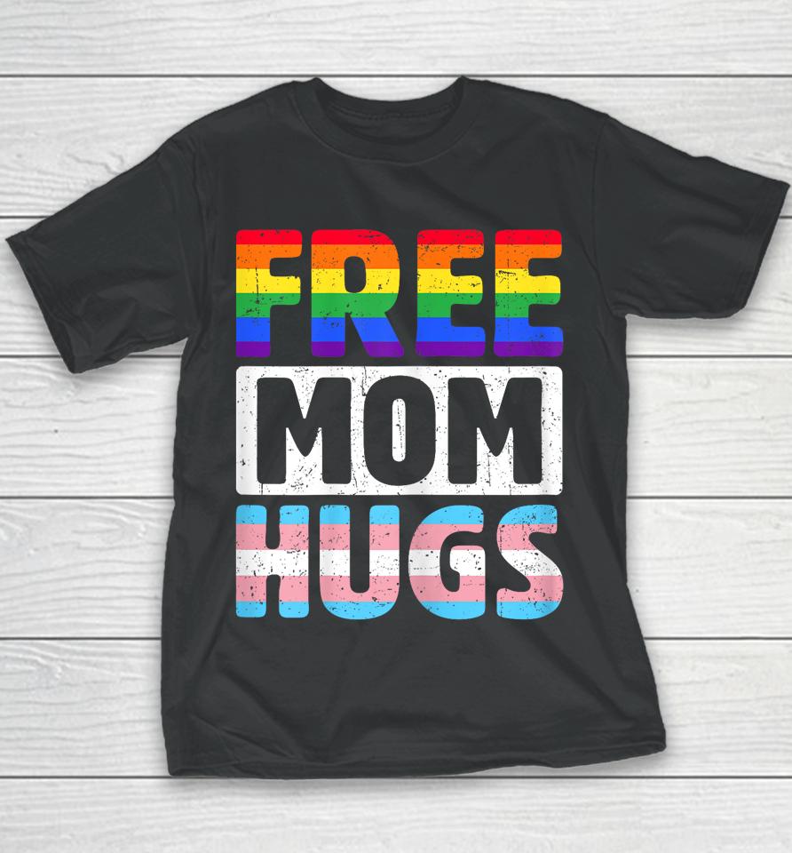 Free Mom Hugs - Lgbtq Gay Pride Month - Proud Ally Mom Youth T-Shirt