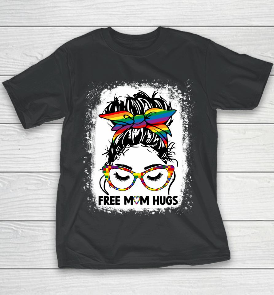 Free Mom Hugs Messy Bun Lgbt Pride Rainbow Youth T-Shirt
