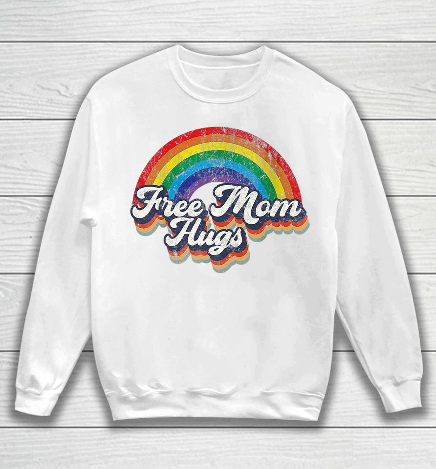 Free Mom Hugs Rainbow Heart Lgbt Flag Lgbt Pride Month Sweatshirt