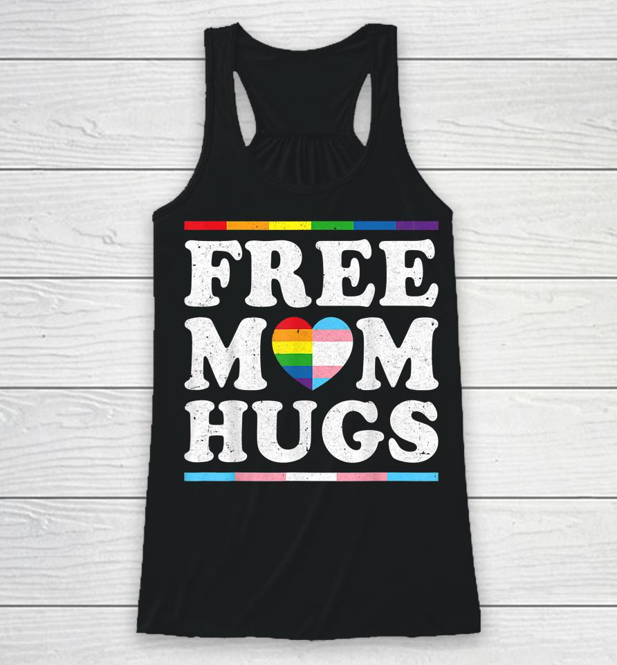 Free Mom Hugs Rainbow Heart Lgbt Pride Month Racerback Tank