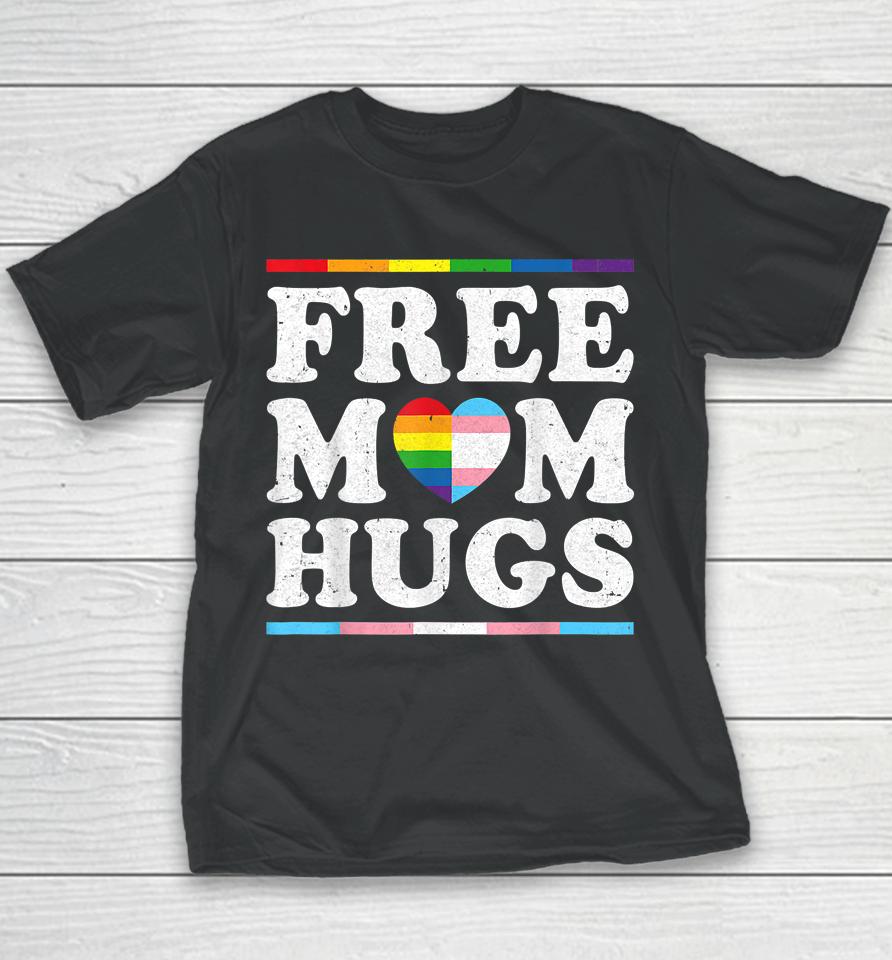 Free Mom Hugs Rainbow Heart Lgbt Pride Month Youth T-Shirt