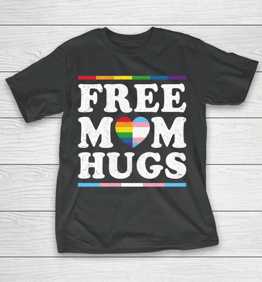 Free Mom Hugs Rainbow Heart Lgbt Pride Month T-Shirt