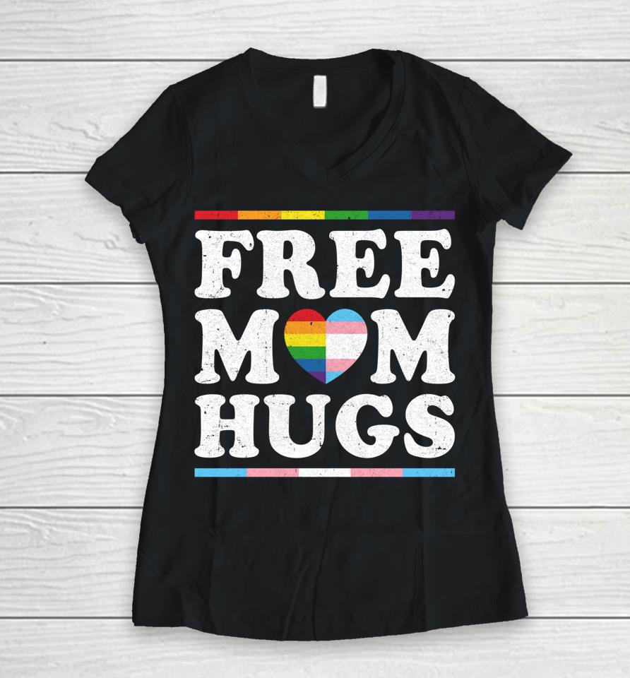 Free Mom Hugs Rainbow Heart Lgbt Pride Month Women V-Neck T-Shirt