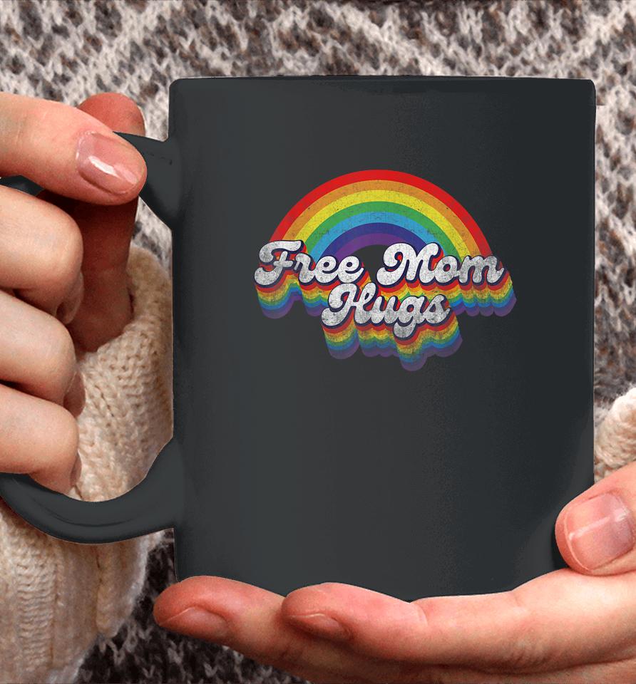 Free Mom Hugs Rainbow Retro Lgbt Flag Lgbt Pride Month Coffee Mug