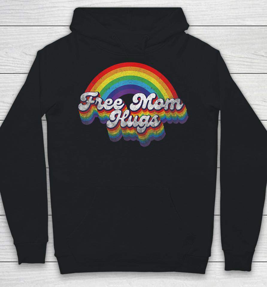 Free Mom Hugs Rainbow Retro Lgbt Flag Lgbt Pride Month Hoodie