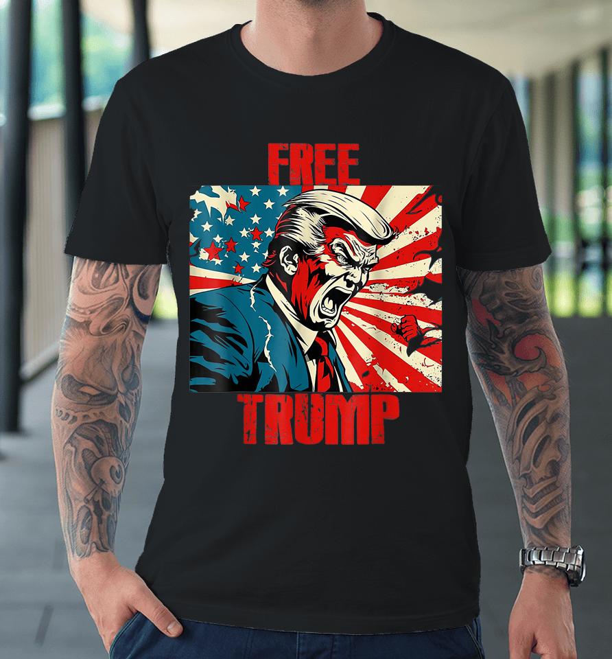 Free Trump American Flag Premium T-Shirt