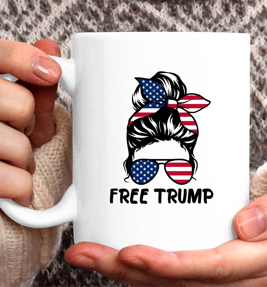 Free Trump Messy Bun American Flag Free Donald Trump Coffee Mug