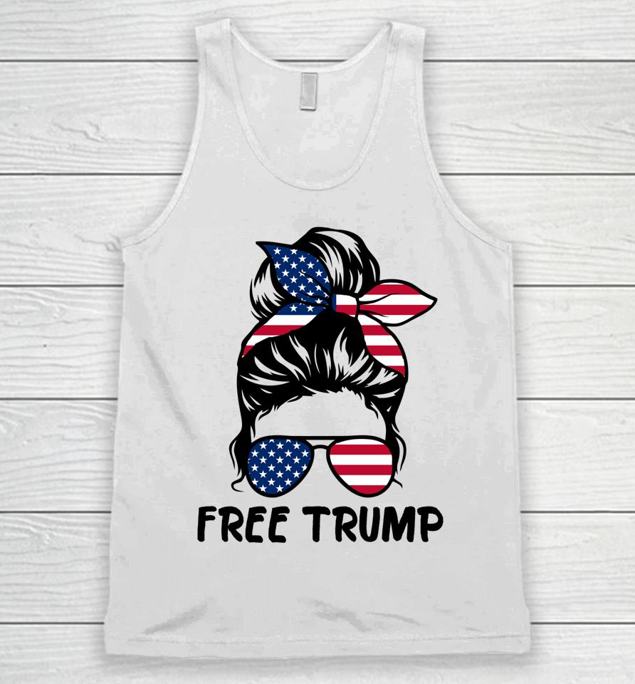 Free Trump Messy Bun American Flag Free Donald Trump Unisex Tank Top