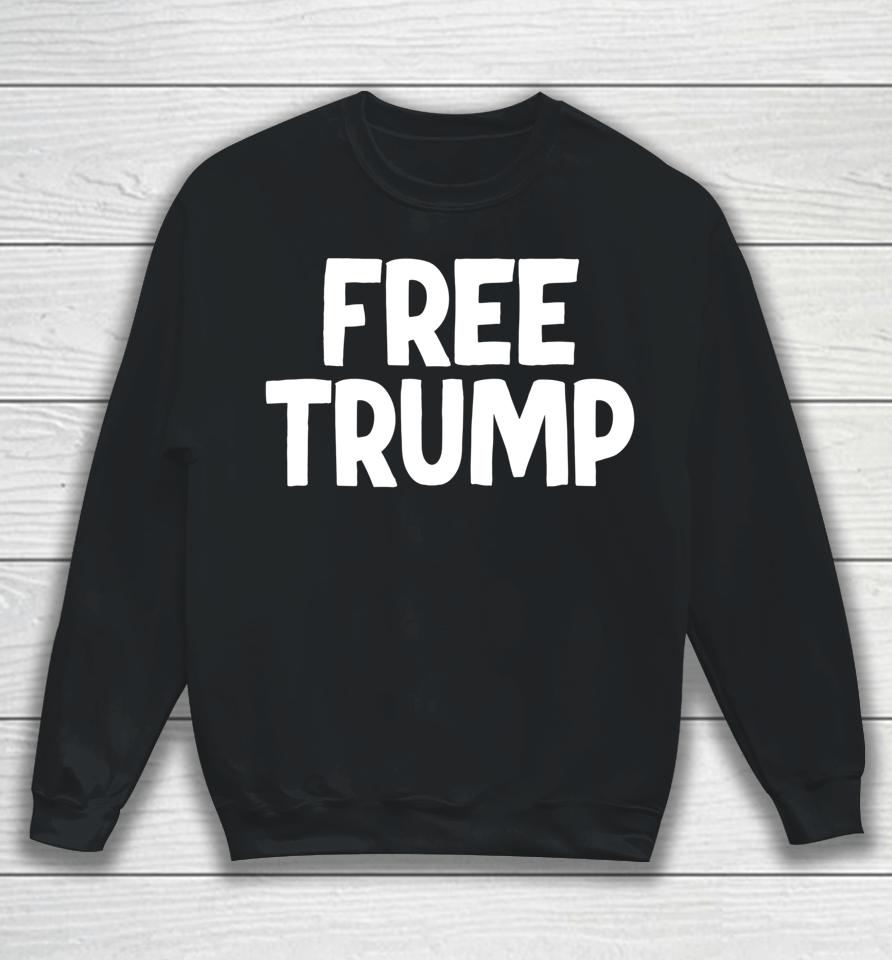 Free Trump Sweatshirt
