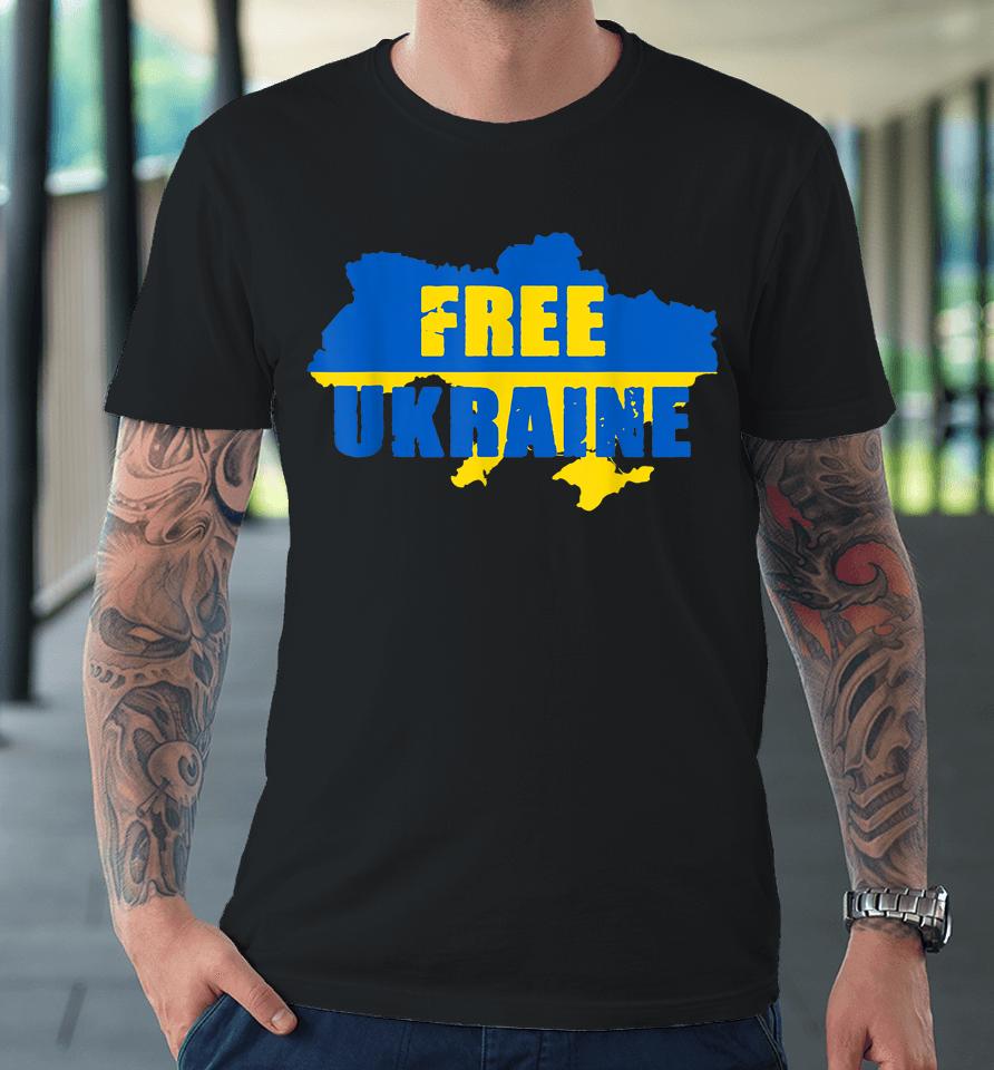 Free Ukraine I Stand With Ukraine Premium T-Shirt