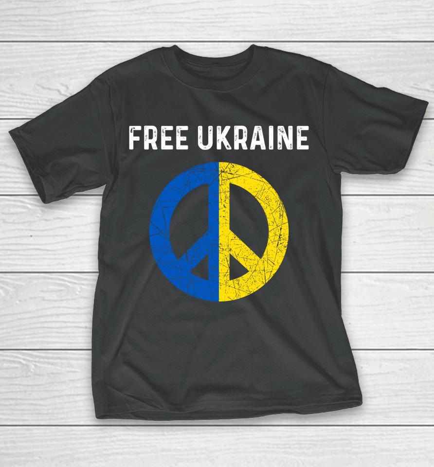 Free Ukraine I Stand With Ukraine Support Ukraine T-Shirt