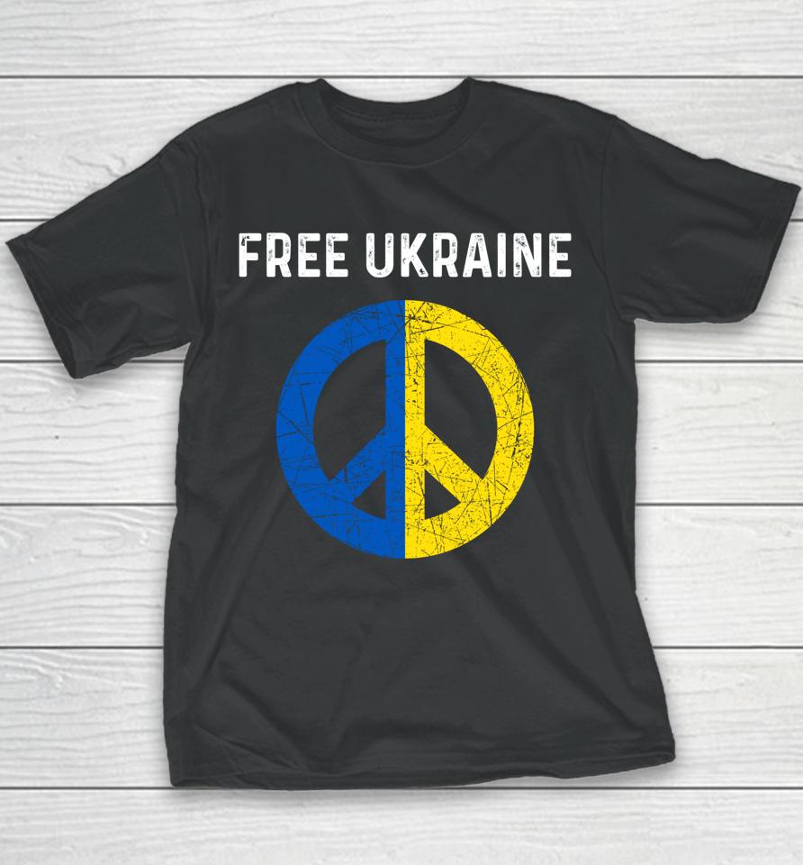 Free Ukraine I Stand With Ukraine Support Ukraine Youth T-Shirt