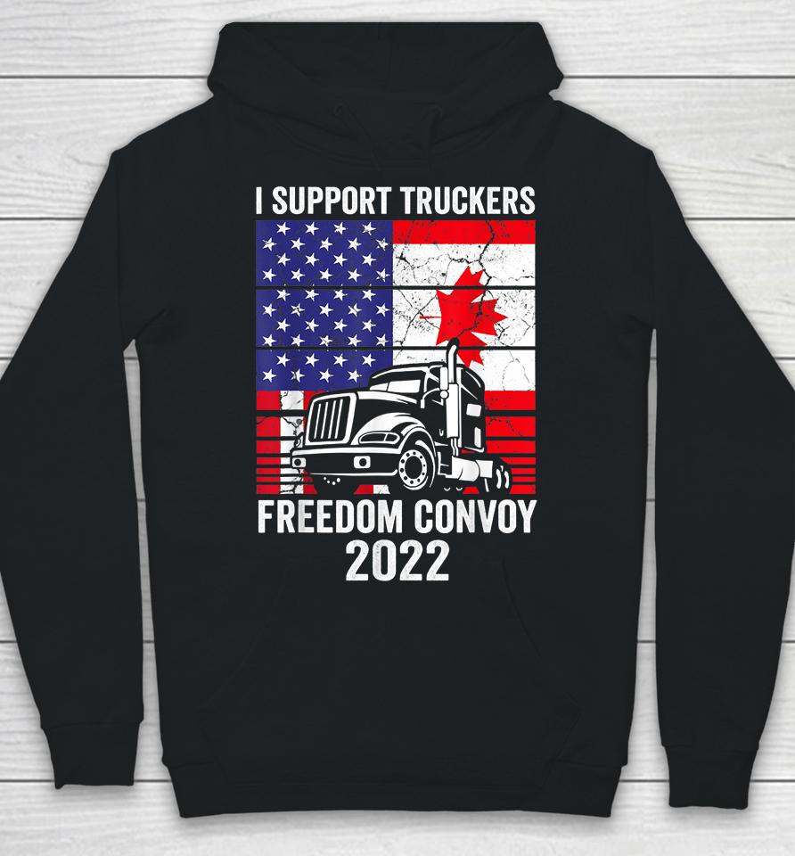 Freedom Convoy 2022 I Support Truckers Usa And Canada Flag Hoodie