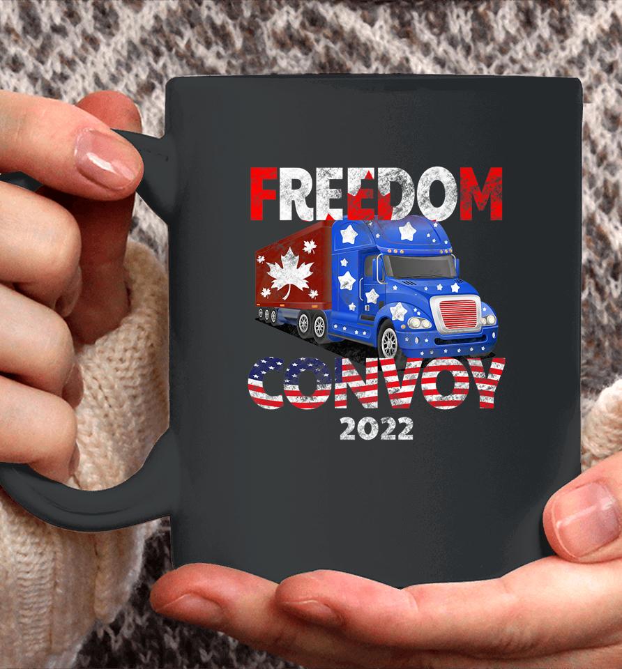 Freedom Convoy 2022 In Support Of Truckers Mandate Freedom Coffee Mug