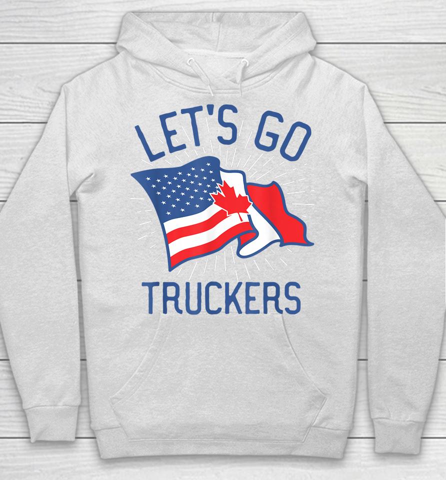 Freedom Convoy 2022 Let's Go Truckers Us America Canada Flag Hoodie