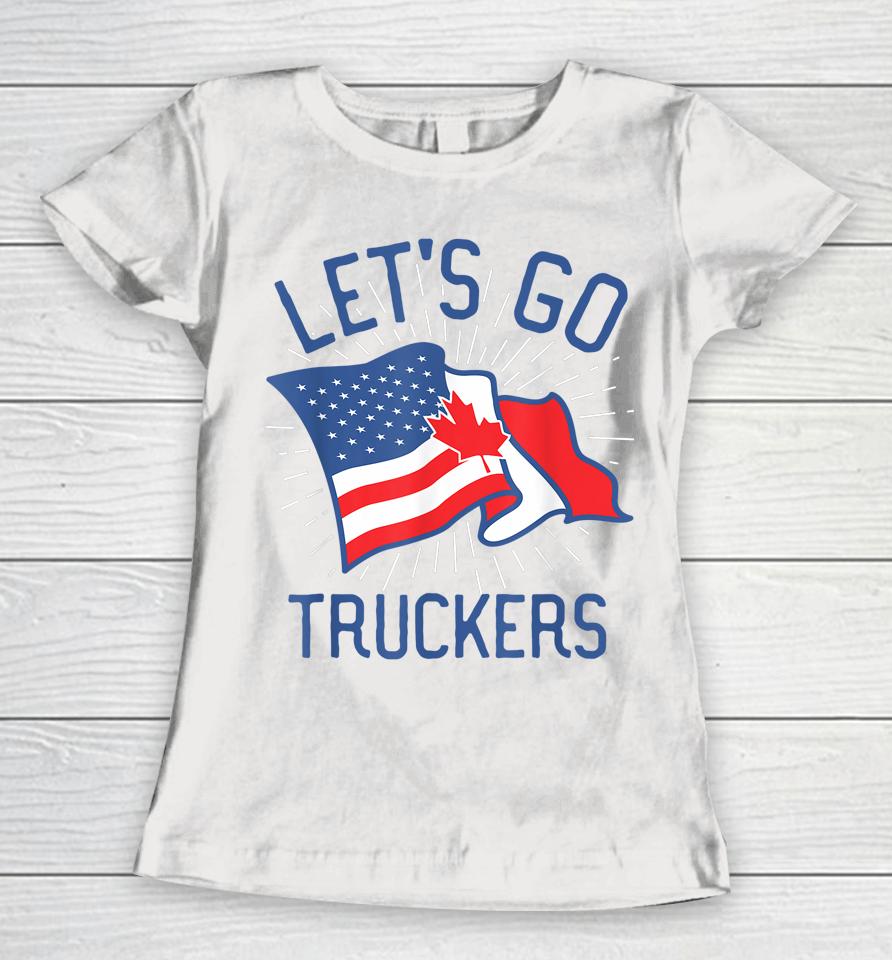 Freedom Convoy 2022 Let's Go Truckers Us America Canada Flag Women T-Shirt
