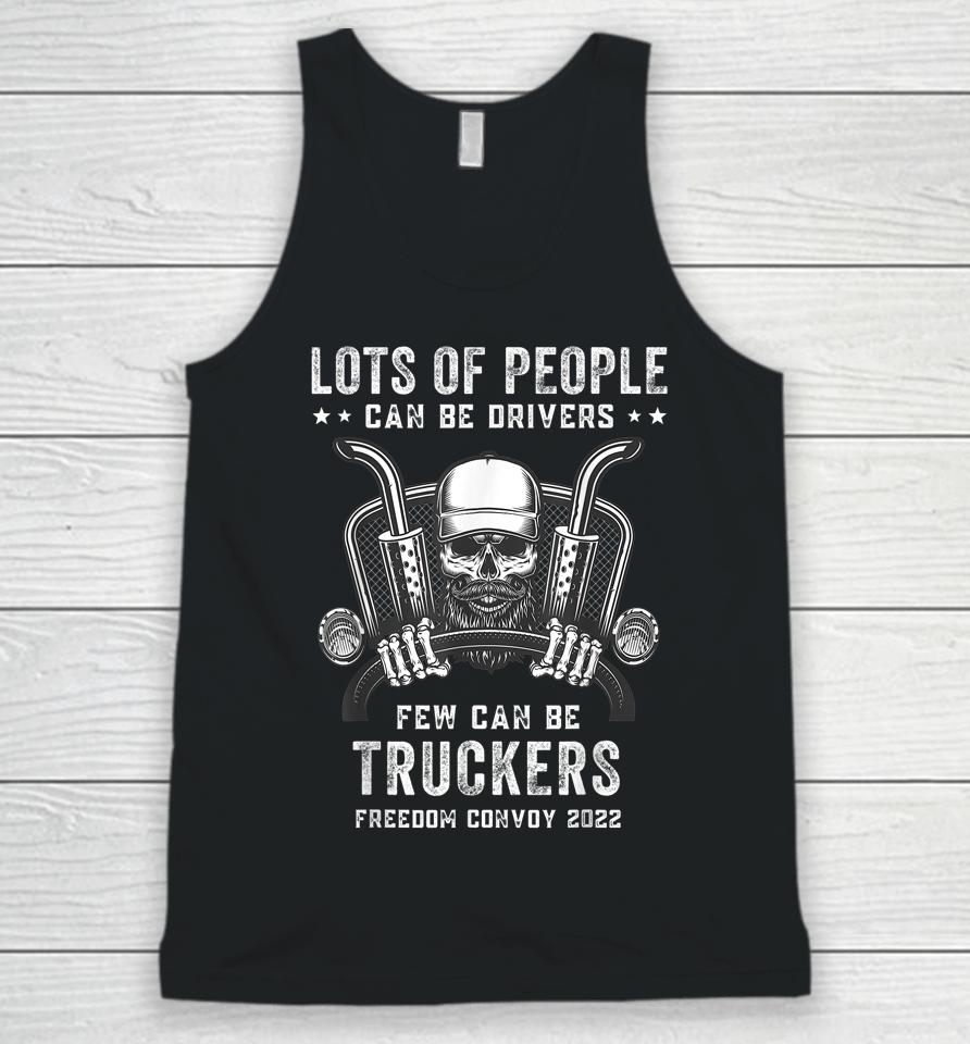 Freedom Convoy 2022 Lots Of People Can Be Drivers Unisex Tank Top