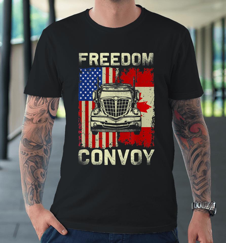 Freedom Convoy 2022 Support Canadian Truckers Mandate Truck Premium T-Shirt