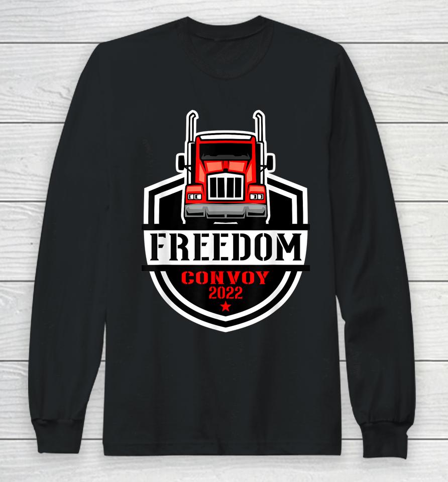 Freedom Convoy 2022 Truck Driver Canada Support Trucker Long Sleeve T-Shirt