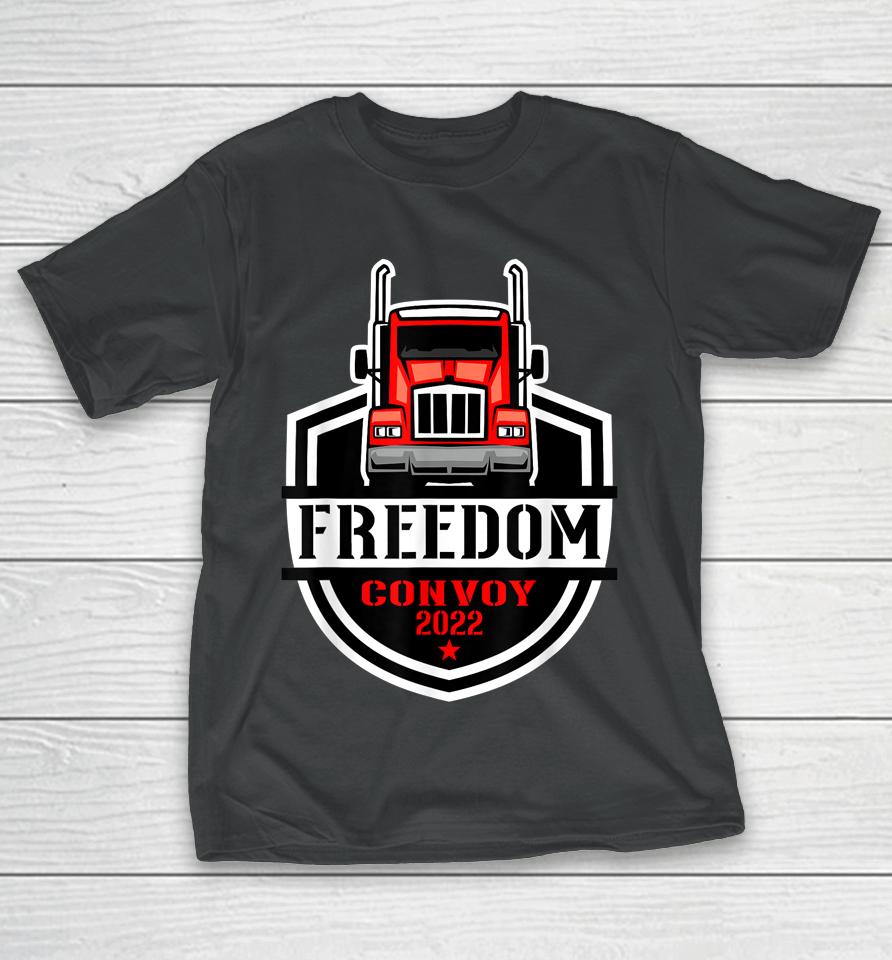 Freedom Convoy 2022 Truck Driver Canada Support Trucker T-Shirt