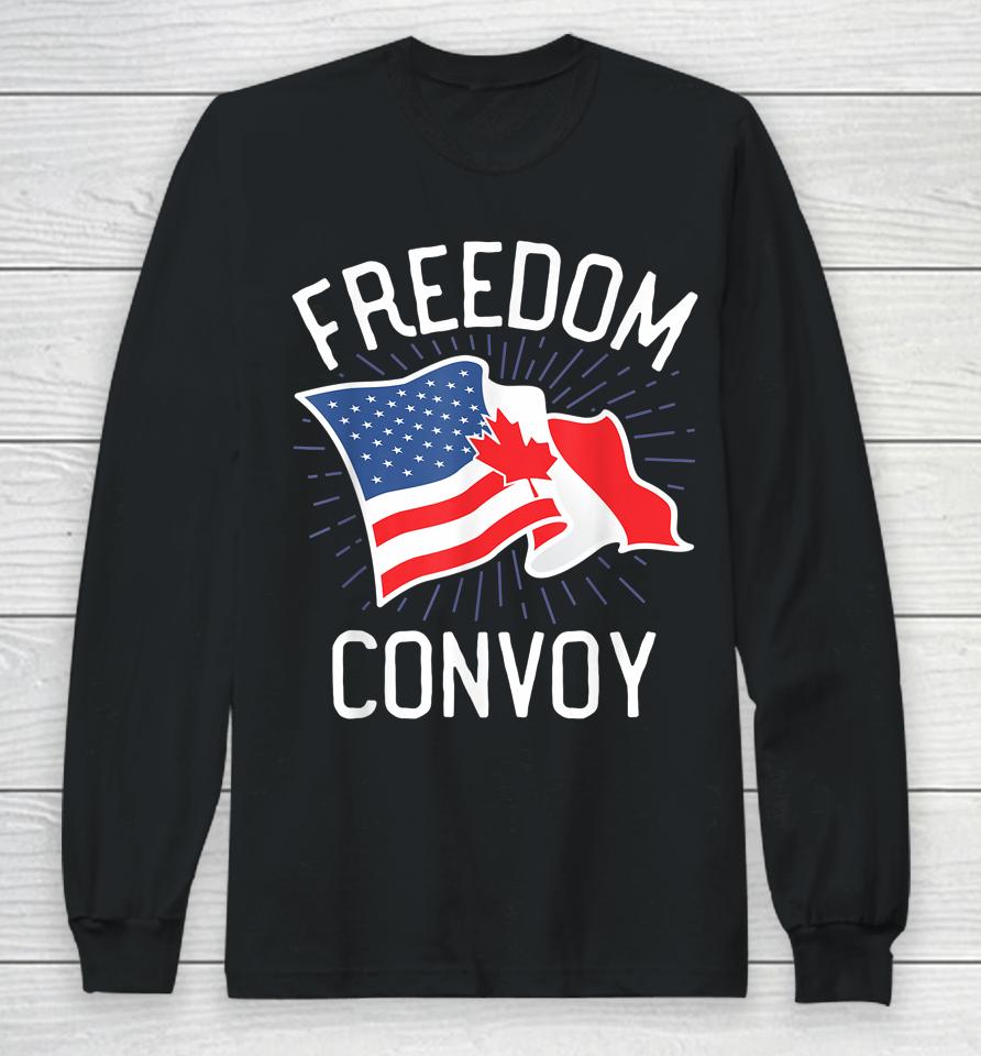 Freedom Convoy 2022 Truckers Usa America Canada Flag Support Long Sleeve T-Shirt