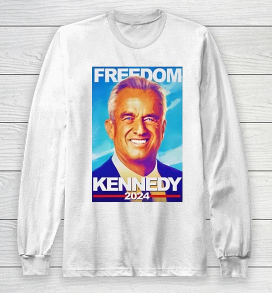 Freedom Kennedy 2024 Long Sleeve T-Shirt