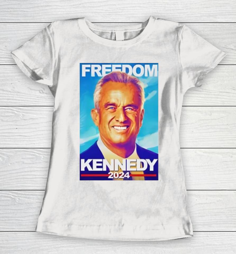 Freedom Kennedy 2024 Women T-Shirt