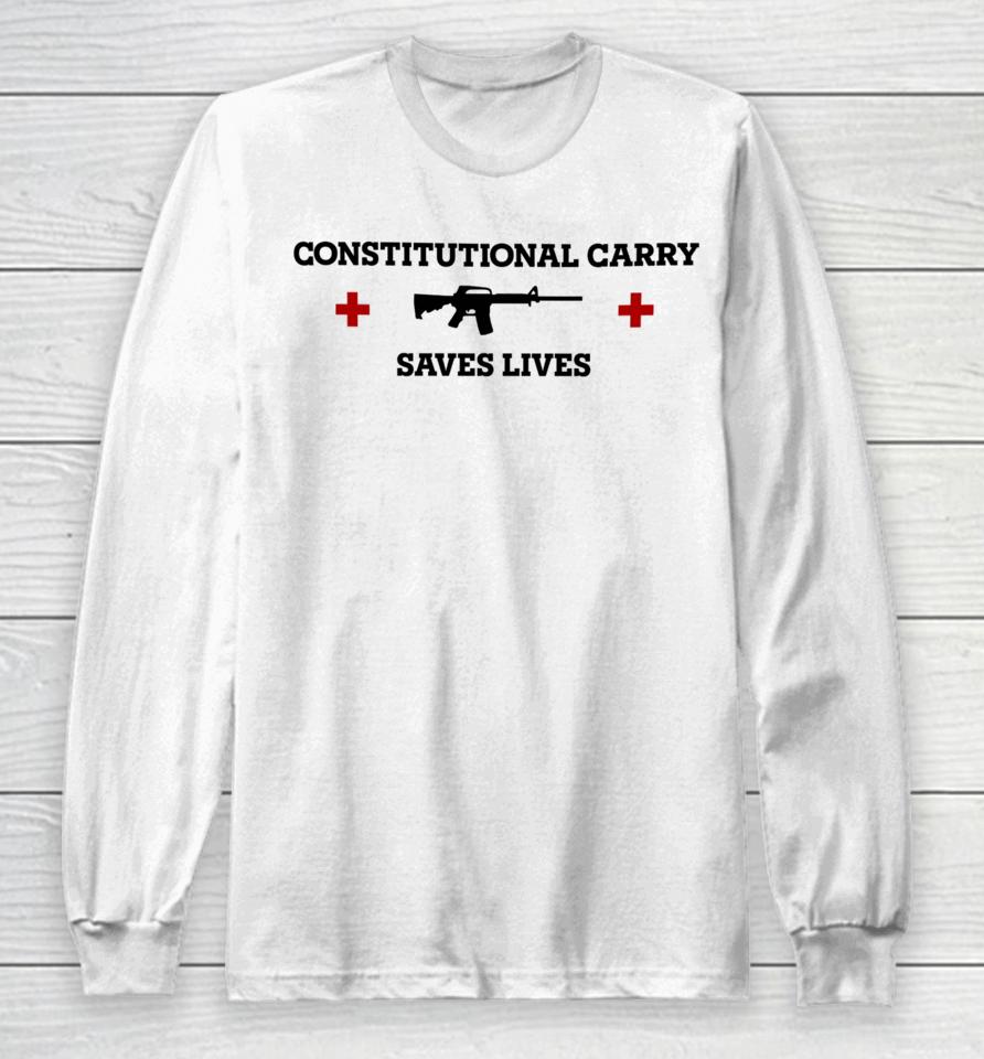 Freedomkiki28 Constitutional Carry Saves Lives Long Sleeve T-Shirt