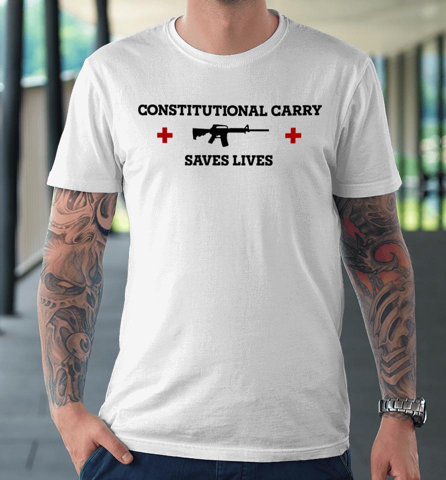 Freedomkiki28 Constitutional Carry Saves Lives Premium T-Shirt