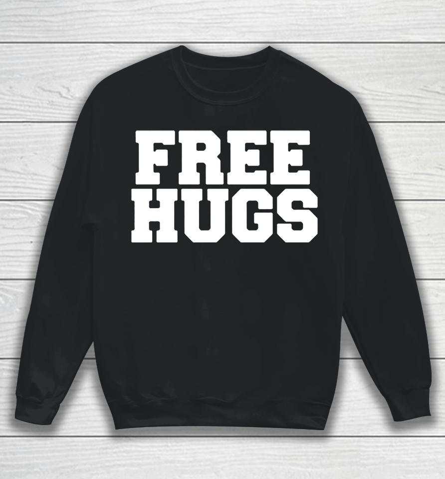 Freehugs World Champion Slut Hugger Sweatshirt