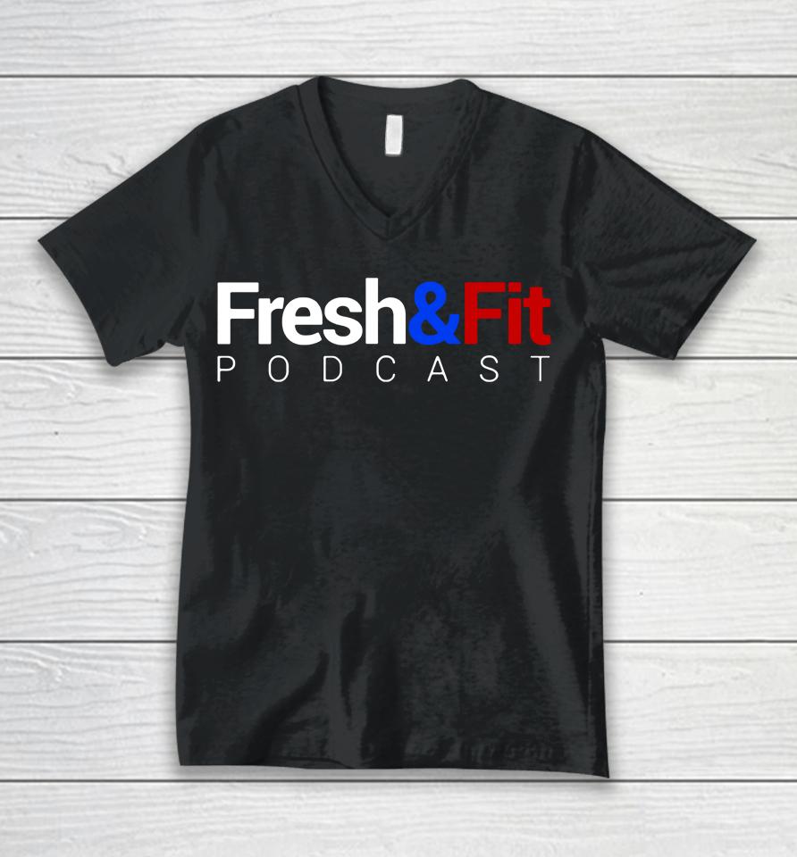 Fresh And Fit Podcast Unisex V-Neck T-Shirt