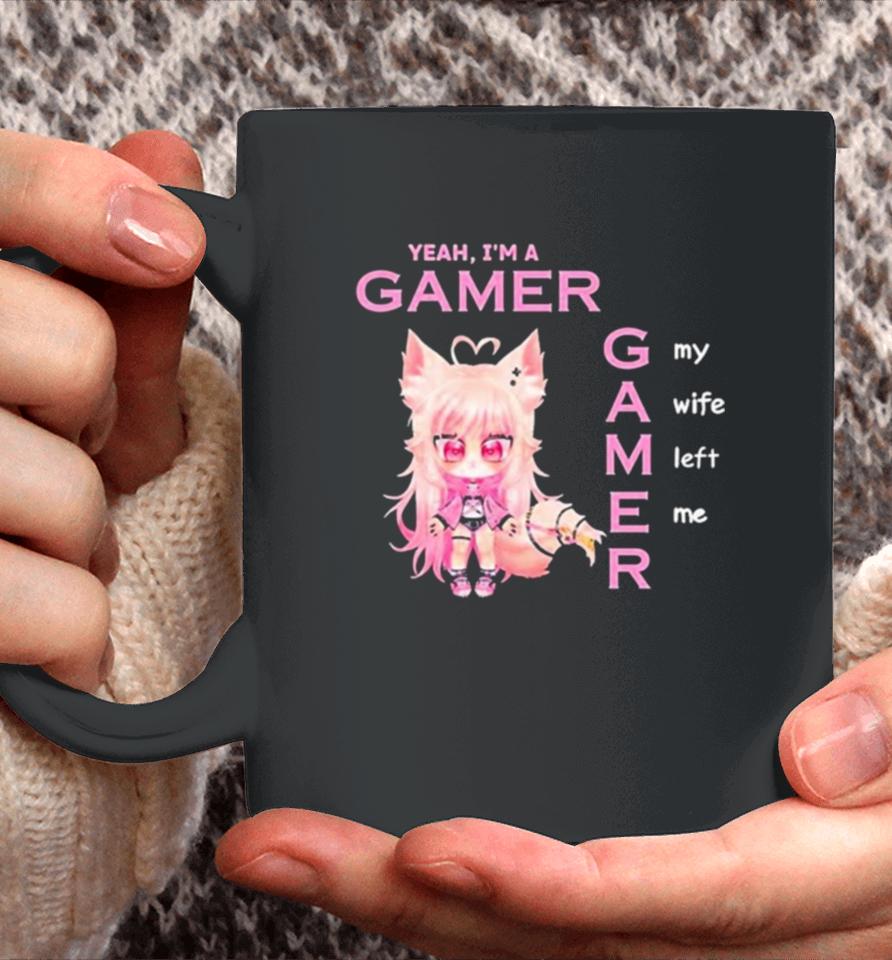 Freya Yeah I’m A Gamer My Wife Left Me New Coffee Mug