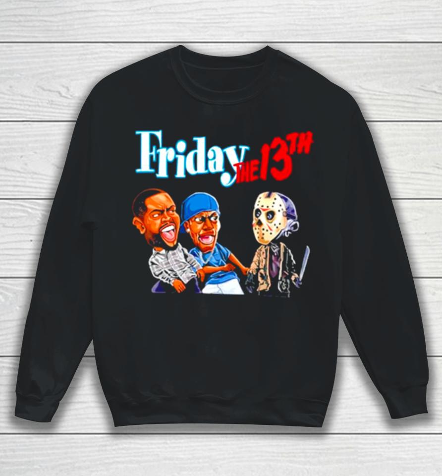 Friday The 13Th Friday Movie Halloween The 13Th Horror Jason Deebo Killer Smokey Sweatshirt
