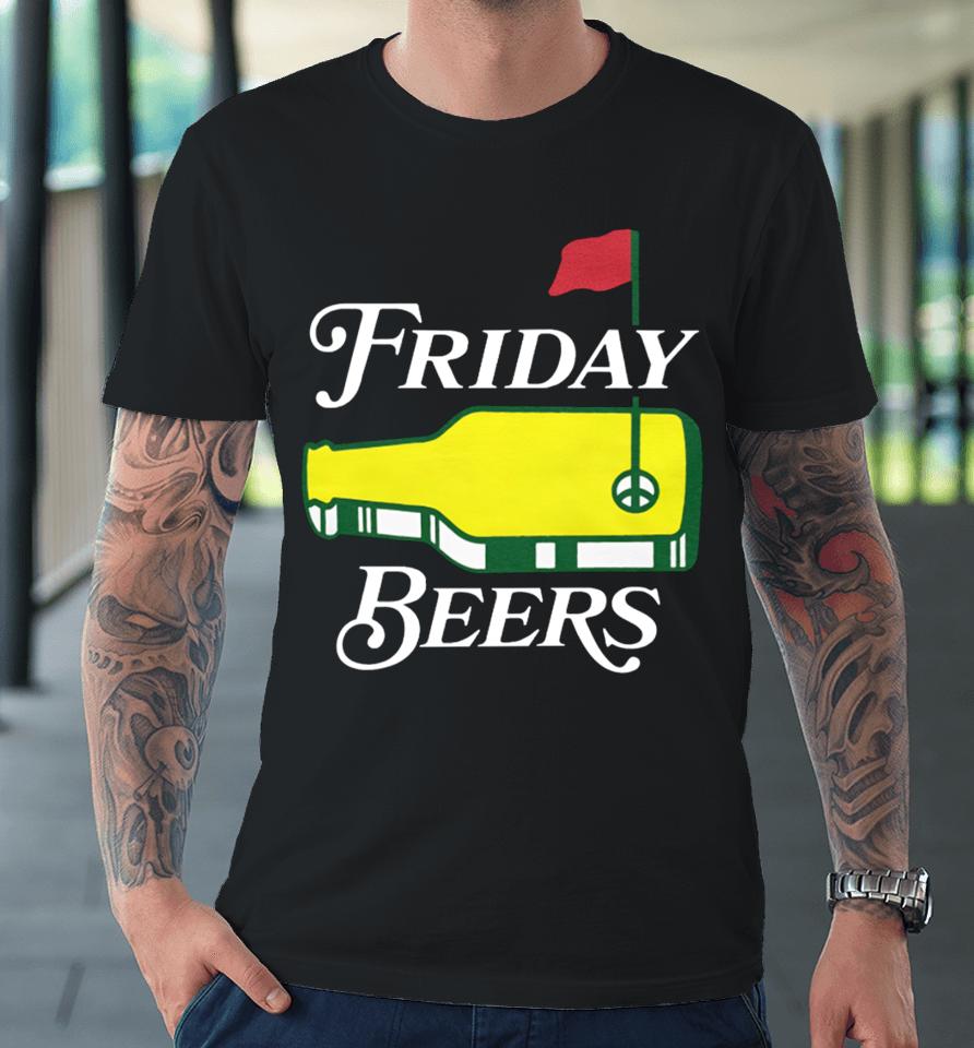 Fridaybeers Merch Friday Beers Tournament Premium T-Shirt