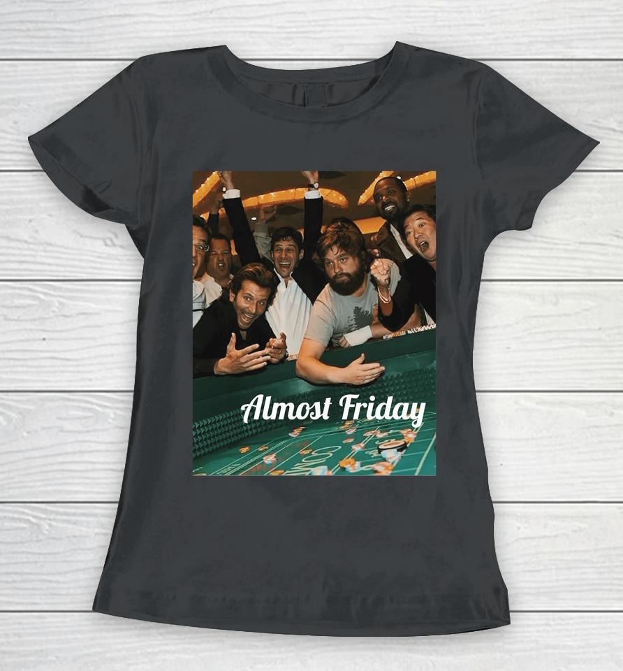 Fridaybeers Shop Almost Friday Gambling Women T-Shirt