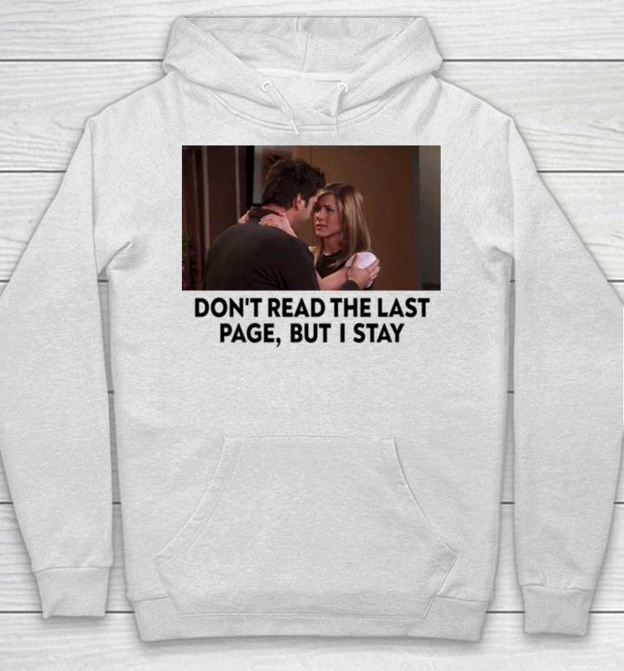 Friends Rachel Ross New Years Day Don’t Read The Last Page But I Stay Hoodie