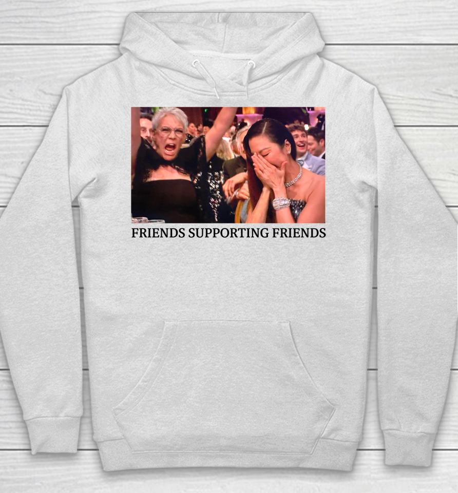Friends Supporting Friends Jamie Lee Curtis And Michelle Yeoh Hoodie