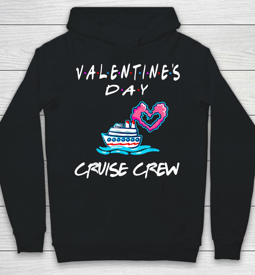 Friends Valentines Day Cruise Hoodie