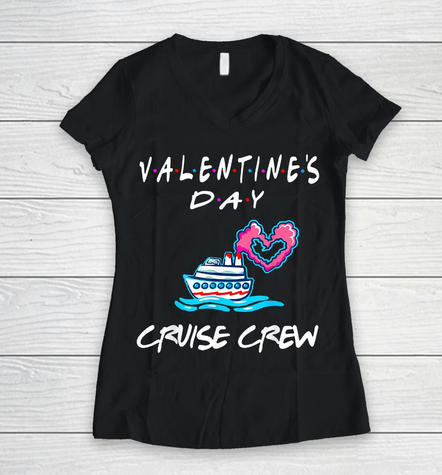 Friends Valentines Day Cruise Women V-Neck T-Shirt