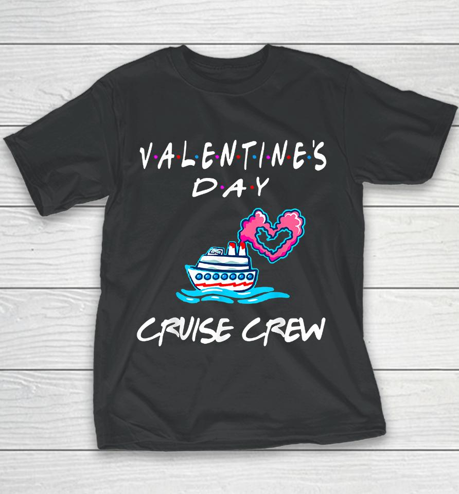 Friends Valentines Day Cruise Youth T-Shirt