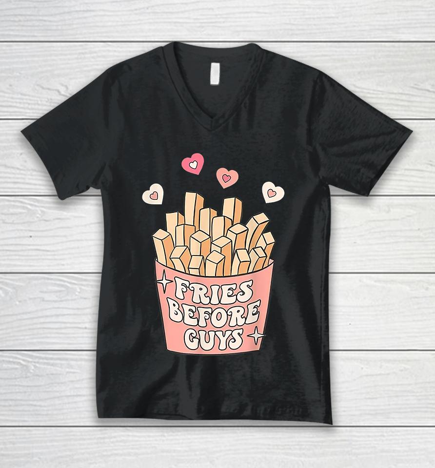 Fries Before Guys Valentine Day Unisex V-Neck T-Shirt