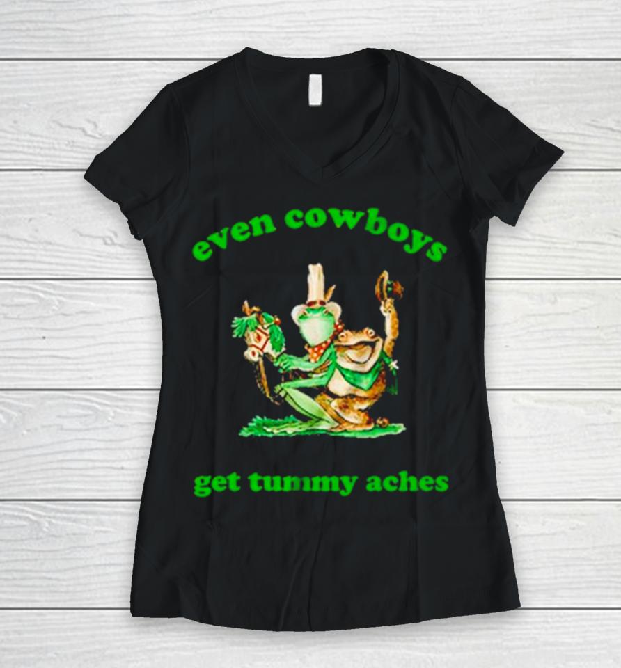 Frog Even Cowboys Get Tummy Aches Women V-Neck T-Shirt