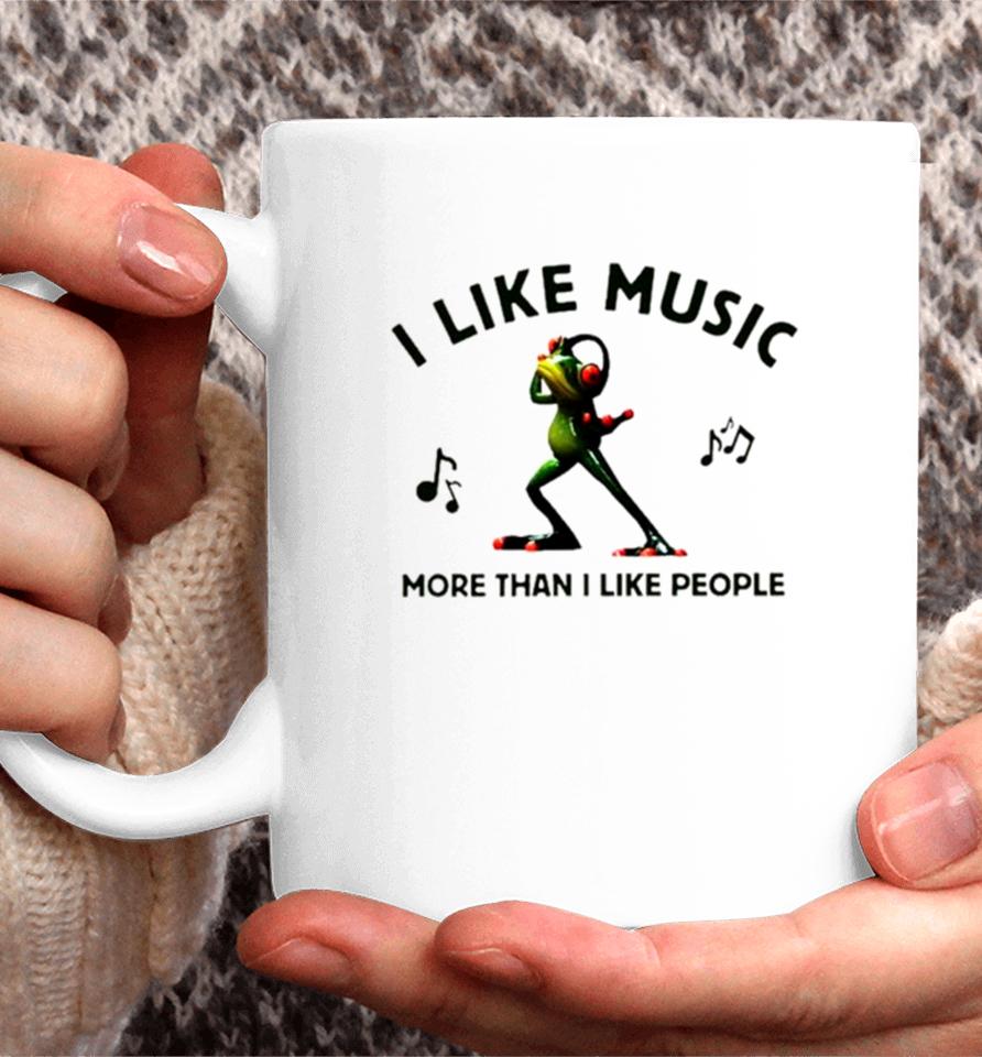 Frog I Like Music More Than I Like People Coffee Mug