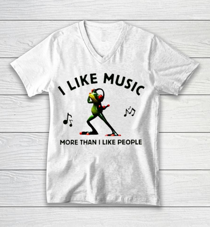 Frog I Like Music More Than I Like People Unisex V-Neck T-Shirt