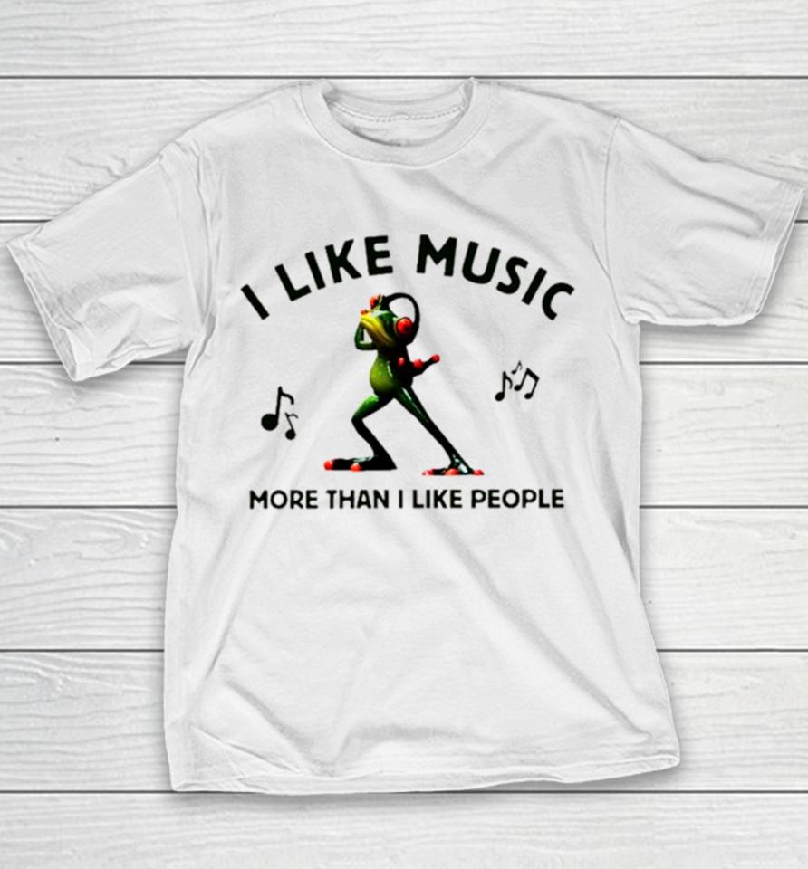 Frog I Like Music More Than I Like People Youth T-Shirt